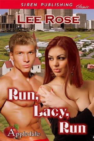 [Appledale 01] • Run, Lacy, Run